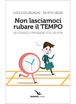 NON LASCIAMOCI RUBARE IL TEMPO