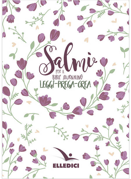 SALMI BIBLE JOURNALING. LEGGI-PREGA-CREA