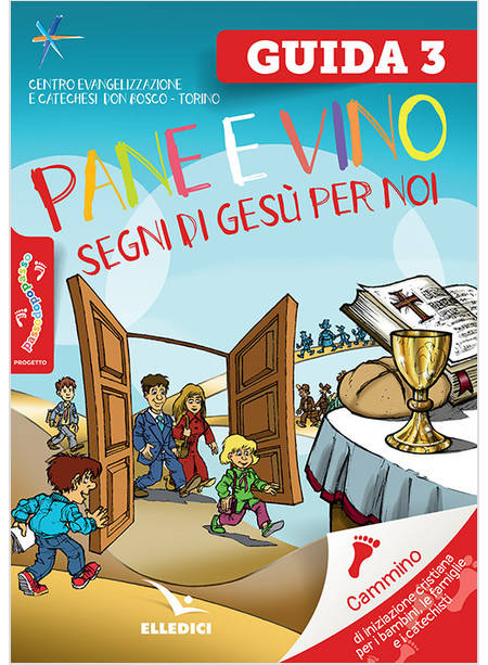 PASSODOPOPASSO 3 GUIDA  PANE E VINO SEGNI DI GESU' PER NOI