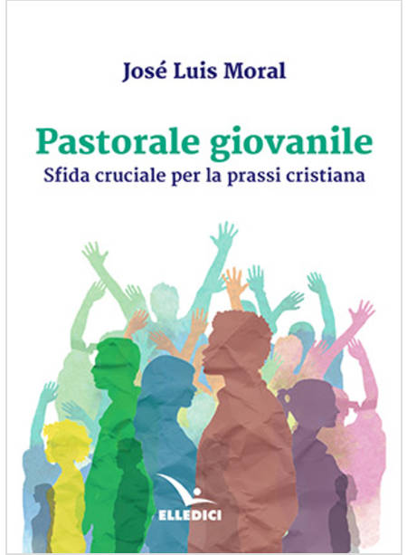 PASTORALE GIOVANILE SFIDA CRUCIALE PER LA PRASSI CRISTIANA