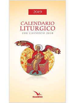 CALENDARIO LITURGICO 2019 CON L'AVVENTO 2018