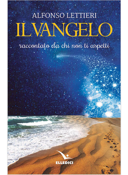 IL VANGELO RACCONTATO DA CHI NON TI ASPETTI