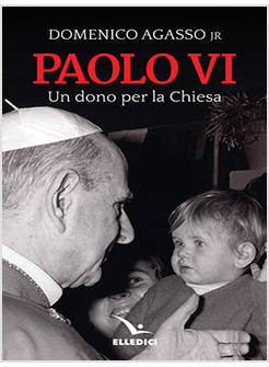 PAOLO VI. UN DONO PER LA CHIESA