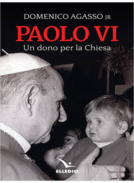 PAOLO VI. UN DONO PER LA CHIESA