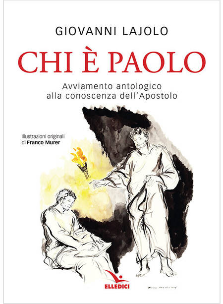 CHI E' PAOLO? AVVIAMENTO ANTOLOGICO ALLA CONOSCENZA DELL'APOSTOLO