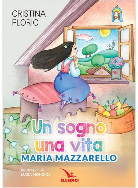 UN SOGNO, UNA VITA MARIA MAZZARELLO