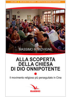 ALLA SCOPERTA DELLA CHIESA DI DIO ONNIPOTENTE