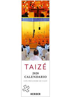 CALENDARIO TAIZE' 2020 CON PREGHIERE DI TAIZE'