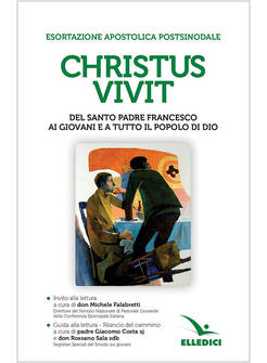 CHRISTUS VIVIT ESORTAZIONE APOSTOLICA POSTSINODALE AI GIOVANI