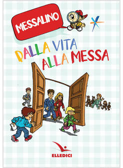 DALLA VITA ALLA MESSA