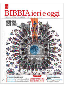 BIBBIA IERI E OGGI. VOL. 12 NOTRE-DAME LUCE E FIAMME