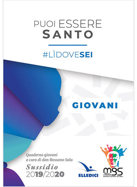 PUOI ESSERE SANTO #LIDOVESEI SUSSIDIO GIOVANI 2019/2020