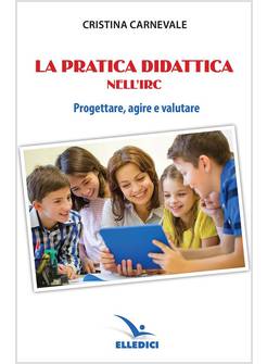 LA PRATICA DIDATTICA NELL'IRC