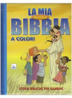 LA MIA PICCOLA BIBBIA A COLORI