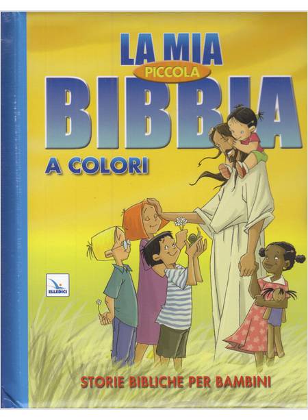 LA MIA PICCOLA BIBBIA A COLORI