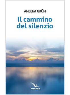 IL CAMMINO DEL SILENZIO