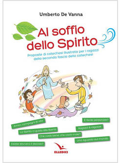 AL SOFFIO DELLO SPIRITO PROPOSTE DI CATECHESI ILLUSTRATA 