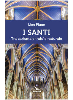 I SANTI TRA CARISMA E INDOLE NATURALE