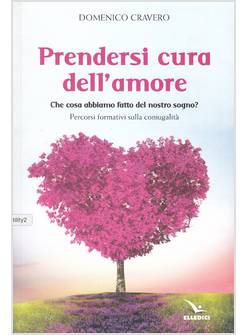 PRENDERSI CURA DELL'AMORE