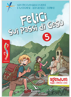 PASSODOPOPASSO 5 FELICI SUI PASSI DI GESU' AGENDUM LEGGO RIFLETTO CREO