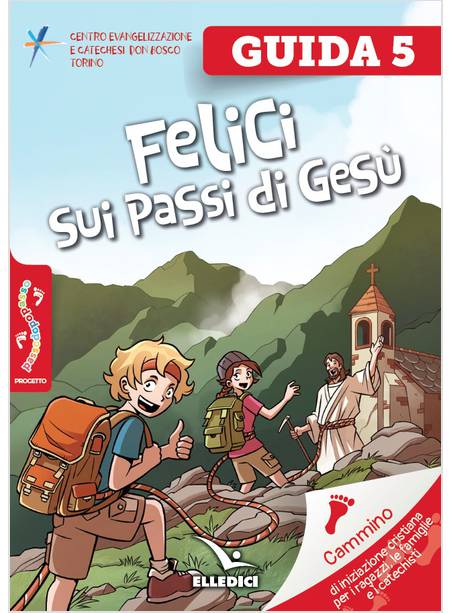 PASSODOPOPASSO GUIDA VOL. 5 FELICI SUI PASSI DI GESU'