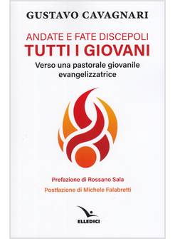 ANDATE E FATE DISCEPOLI TUTTI GIOVANI