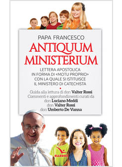 ANTIQUUM MINISTERIUM LETTERA APOSTOLICA IN FORMA DI MOTU PROPRIO