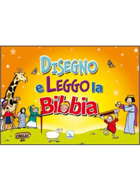 DISEGNO E LEGGO LA BIBBIA