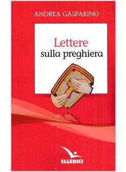 LETTERE SULLA PREGHIERA