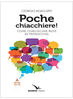POCHE CHIACCHIERE COME COMUNICARE BENE IN PARROCCHIA