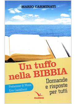UN TUFFO NELLA BIBBIA DOMANDE E RISPOSTE PER TUTTI