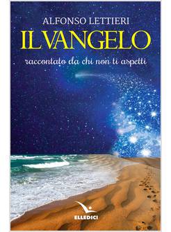 IL VANGELO RACCONTATO DA CHI NON TI ASPETTI