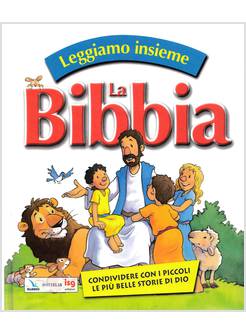 LEGGIAMO INSIEME LA BIBBIA