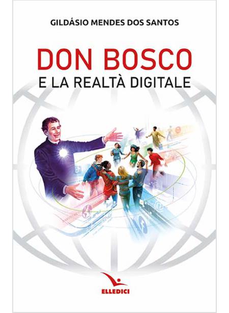 DON BOSCO E LA REALTA' DIGITALE