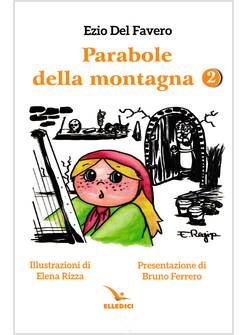 PARABOLE DELLA MONTAGNA VOL. 2