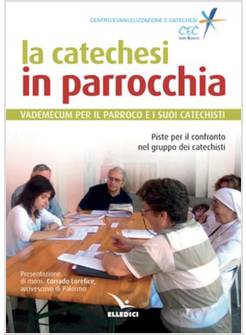 LA CATECHESI IN PARROCCHIA