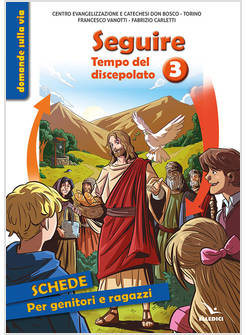 SEGUIRE TEMPO DEL DISCEPOLATO. 3 SCHEDE