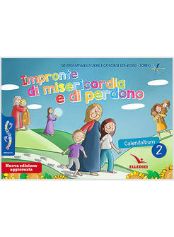 PASSODOPOPASSO CALENDALBUM 2 IMPRONTE DI MISERICORDIA E DI PERDONO