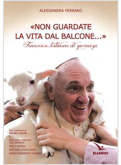 NON GUARDATE LA VITA DAL BALCONE