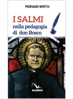 I SALMI NELLA PEDAGOGIA DI DON BOSCO 