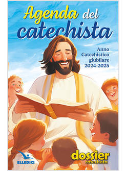 AGENDA DEL CATECHISTA ANNO CATECHISTICO GIUBILARE 2024-2025