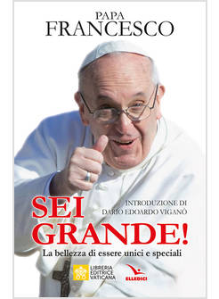 SEI GRANDE! LA BELLEZZA DI ESSERE UNICI E SPECIALI