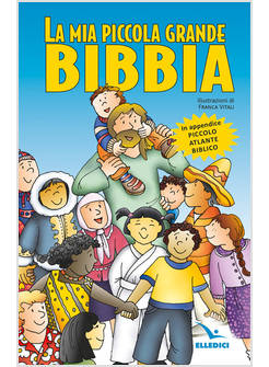 LA MIA PICCOLA GRANDE BIBBIA