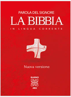 PAROLA DEL SIGNORE. LA BIBBIA IN LINGUA CORRENTE