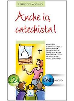 ANCHE IO CATECHISTA!