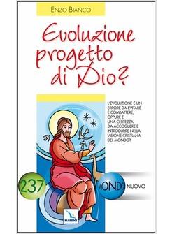 EVOLUZIONE PROGETTO DI DIO?