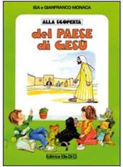 ALLA SCOPERTA DEL PAESE DI GESU'