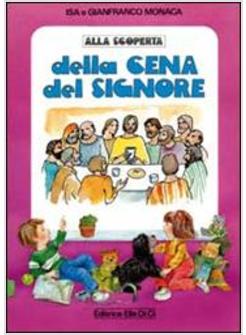 ALLA SCOPERTA DELLA CENA DEL SIGNORE