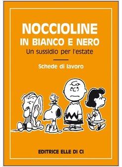 NOCCIOLINE IN BIANCO E NERO UN SUSSIDIO PER L'ESTATE SCHEDE DI LAVORO