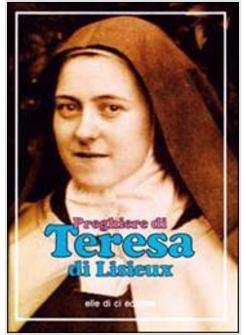 PREGHIERE DI TERESA DI LISIEUX